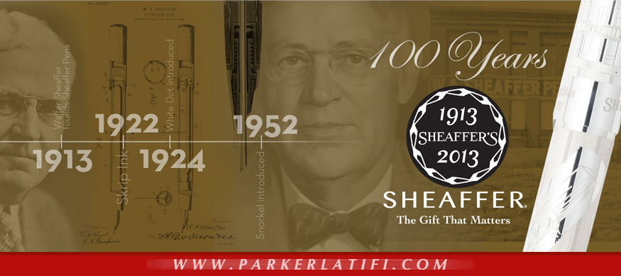 100 یکصدمین سالگرد تولد کارخانه خودنویس و خودکار شیفر Sheaffer